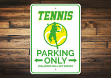 Load image into Gallery viewer, Tennis Parking Sign