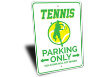Load image into Gallery viewer, Tennis Parking Sign