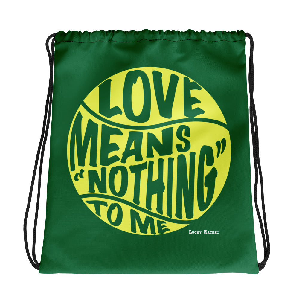 Love Means Nothing Drawstring bag