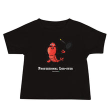 Load image into Gallery viewer, Professional Lob-ster Baby Tee