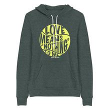 Load image into Gallery viewer, Love Means Nothing Hoodie