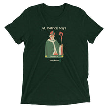 Load image into Gallery viewer, St Patrick Says