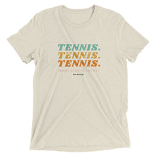 Load image into Gallery viewer, Only Ever Tennis