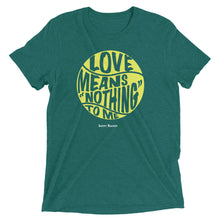 Load image into Gallery viewer, Love Means Nothing