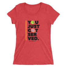 Load image into Gallery viewer, You Just Got Served Ladies' short sleeve