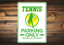 Load image into Gallery viewer, Tennis Parking Sign

