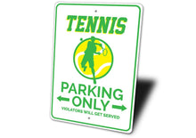 Load image into Gallery viewer, Tennis Parking Sign
