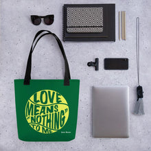 Load image into Gallery viewer, Love Means Nothing Tote bag
