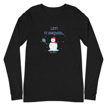 Load image into Gallery viewer, LET! It Snowed Long-sleeve
