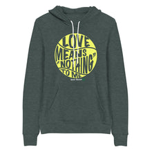 Load image into Gallery viewer, Love Means Nothing Hoodie
